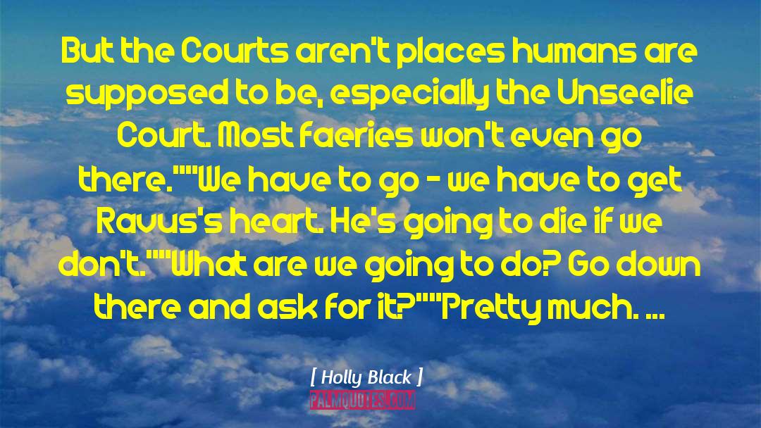 Basketball Court quotes by Holly Black