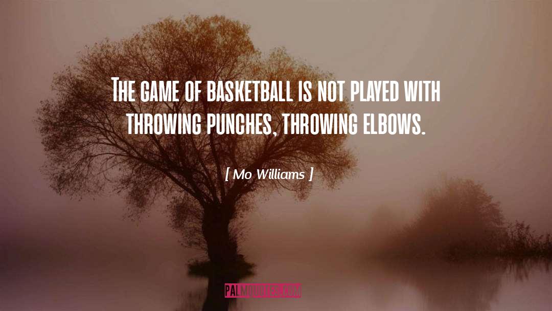 Basketball Game quotes by Mo Williams