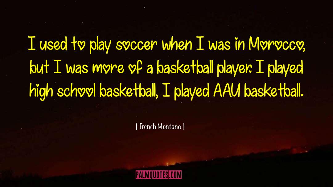 Basketball Injury quotes by French Montana