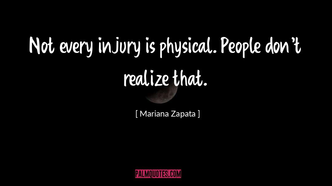 Basketball Injury quotes by Mariana Zapata
