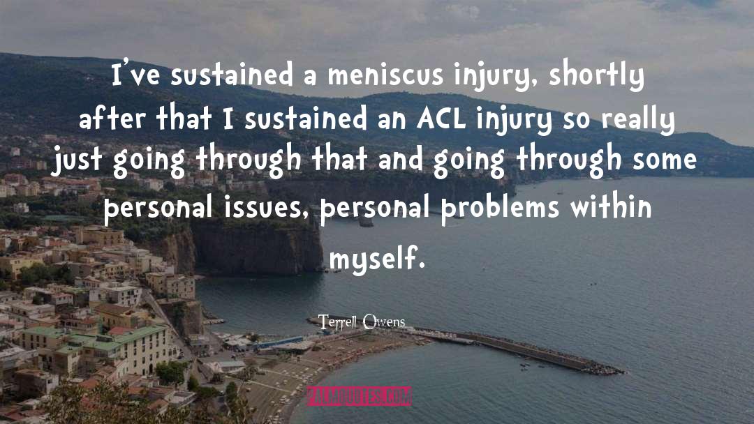 Basketball Injury quotes by Terrell Owens