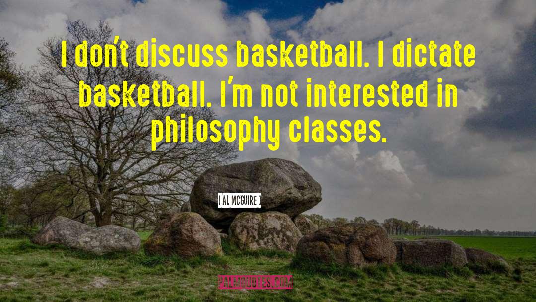 Basketball Injury quotes by Al McGuire