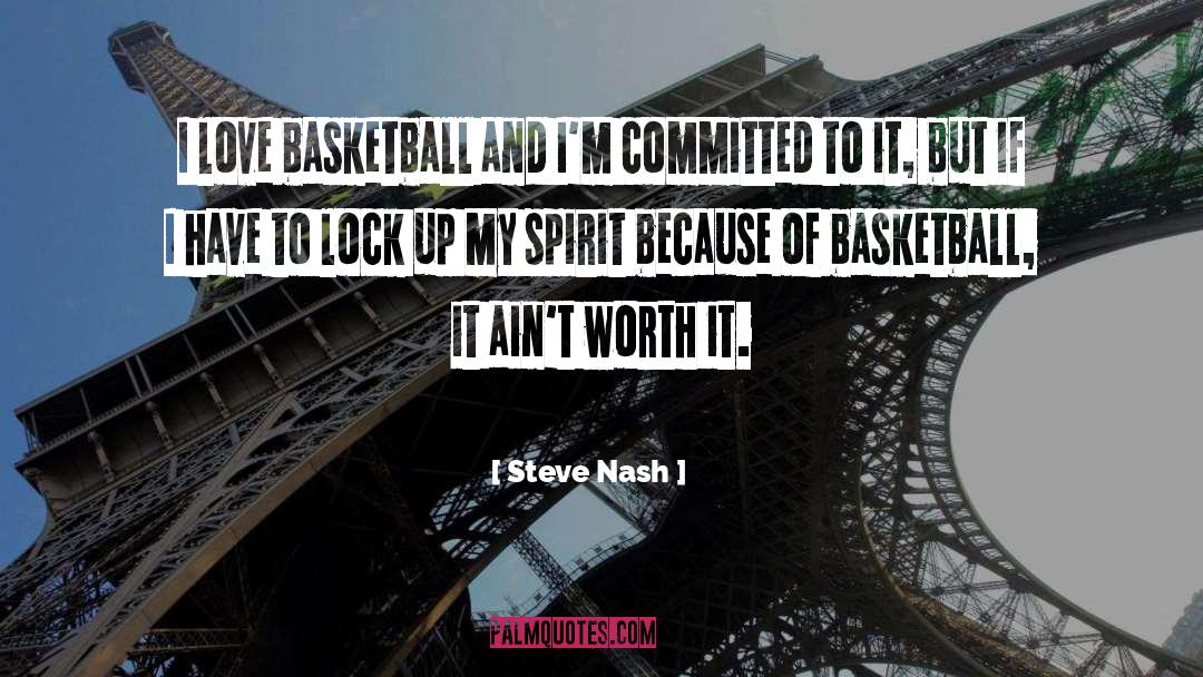 Basketball Organizations quotes by Steve Nash