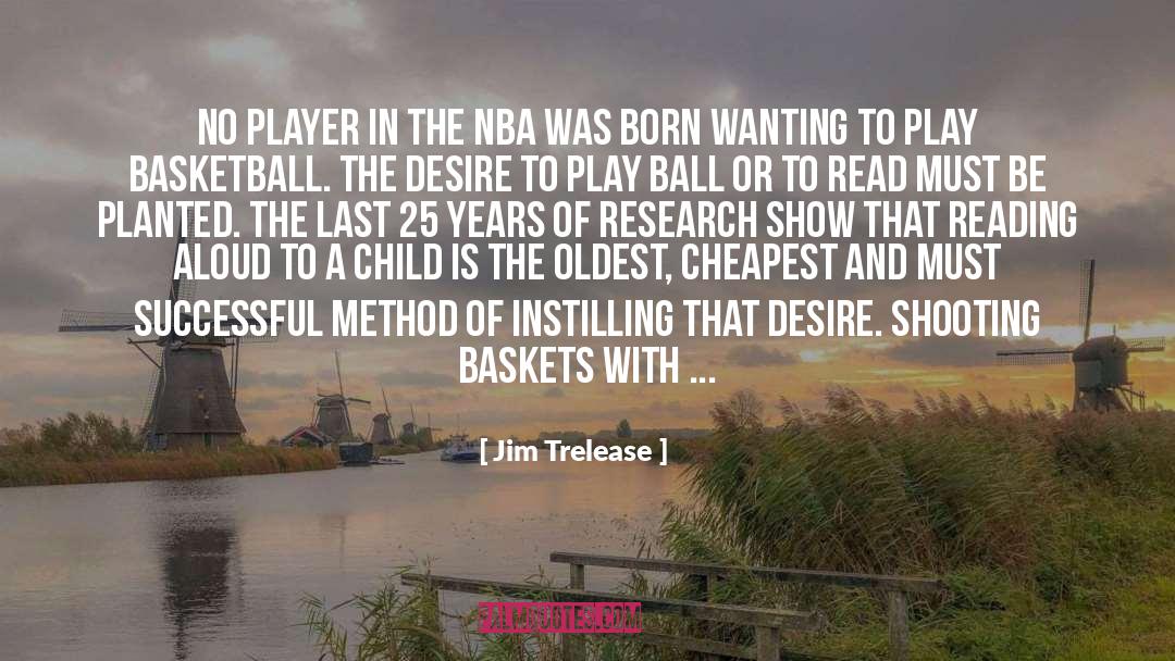 Basketball Player quotes by Jim Trelease