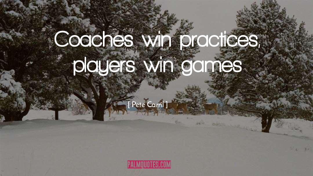 Basketball Player quotes by Pete Carril