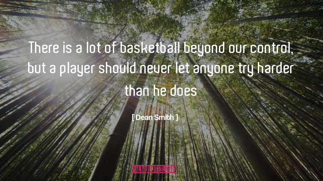 Basketball Player quotes by Dean Smith