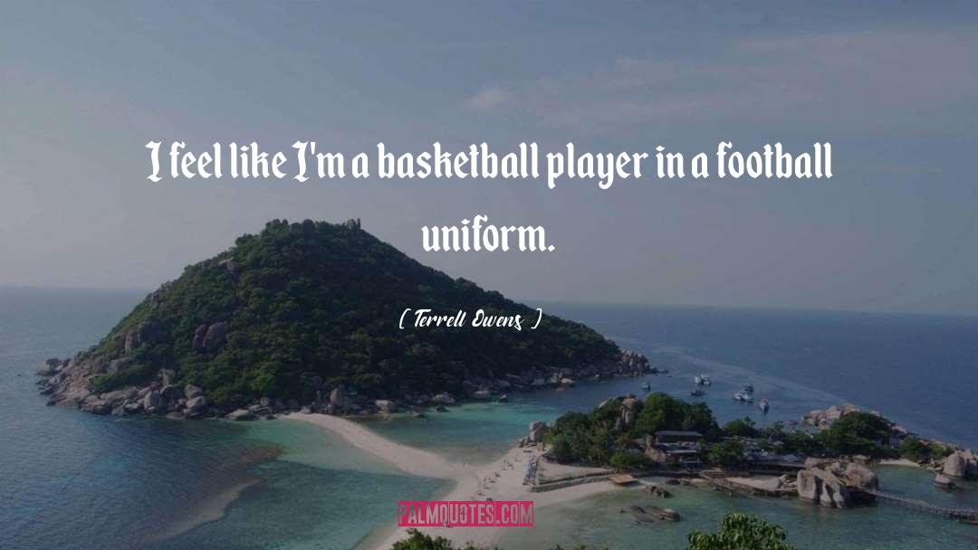 Basketball Player quotes by Terrell Owens