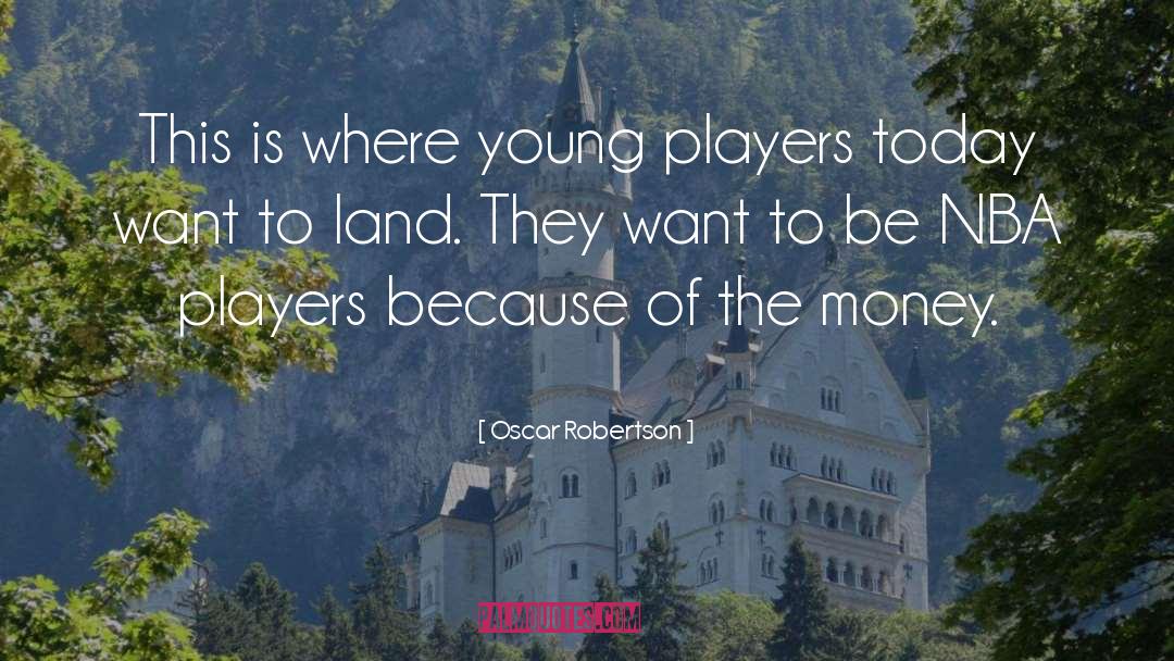 Basketball Player quotes by Oscar Robertson