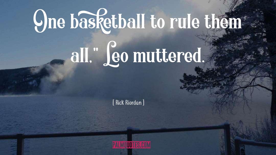 Basketball quotes by Rick Riordan