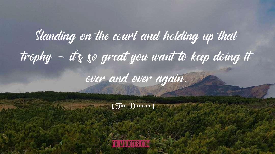 Basketball quotes by Tim Duncan