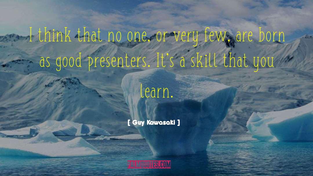 Basketball Skills quotes by Guy Kawasaki