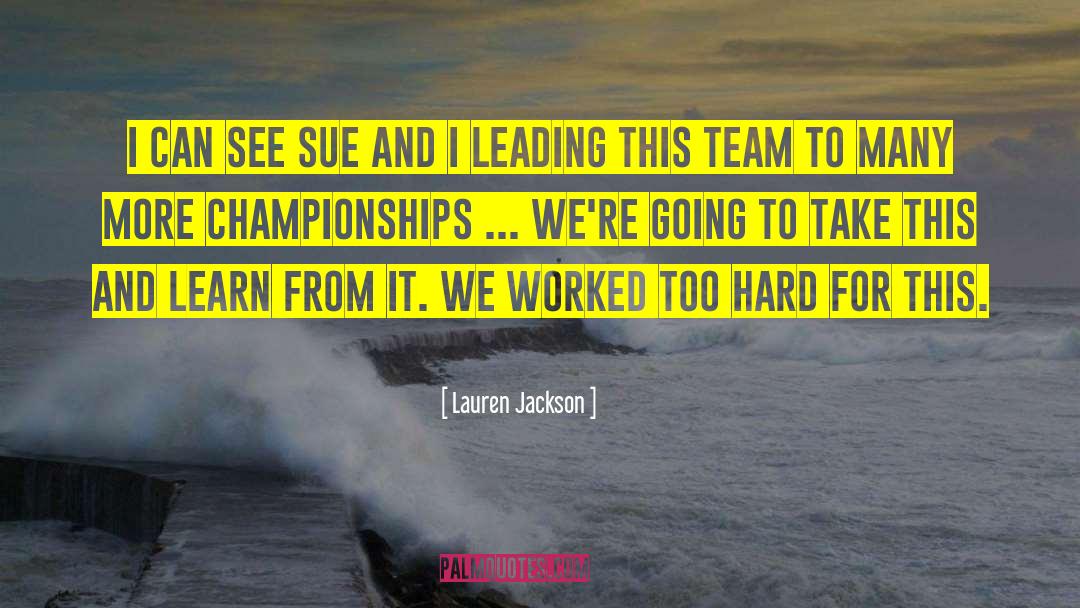 Basketball Team quotes by Lauren Jackson