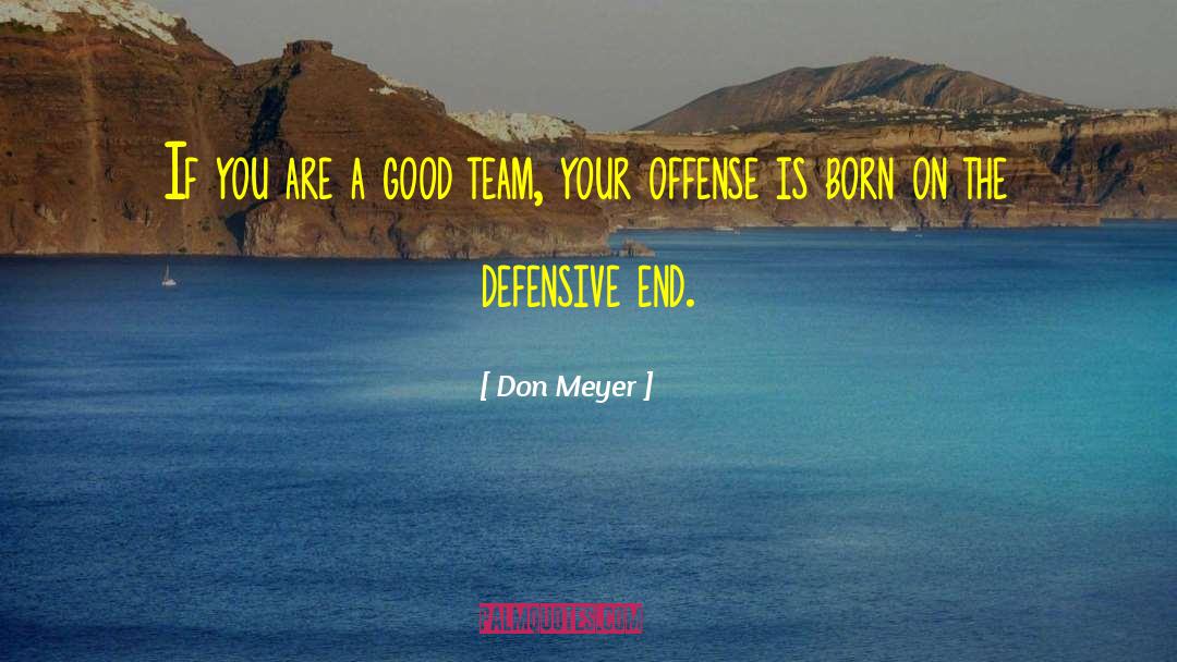 Basketball Team quotes by Don Meyer