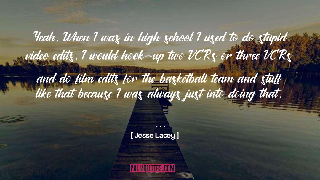 Basketball Team quotes by Jesse Lacey