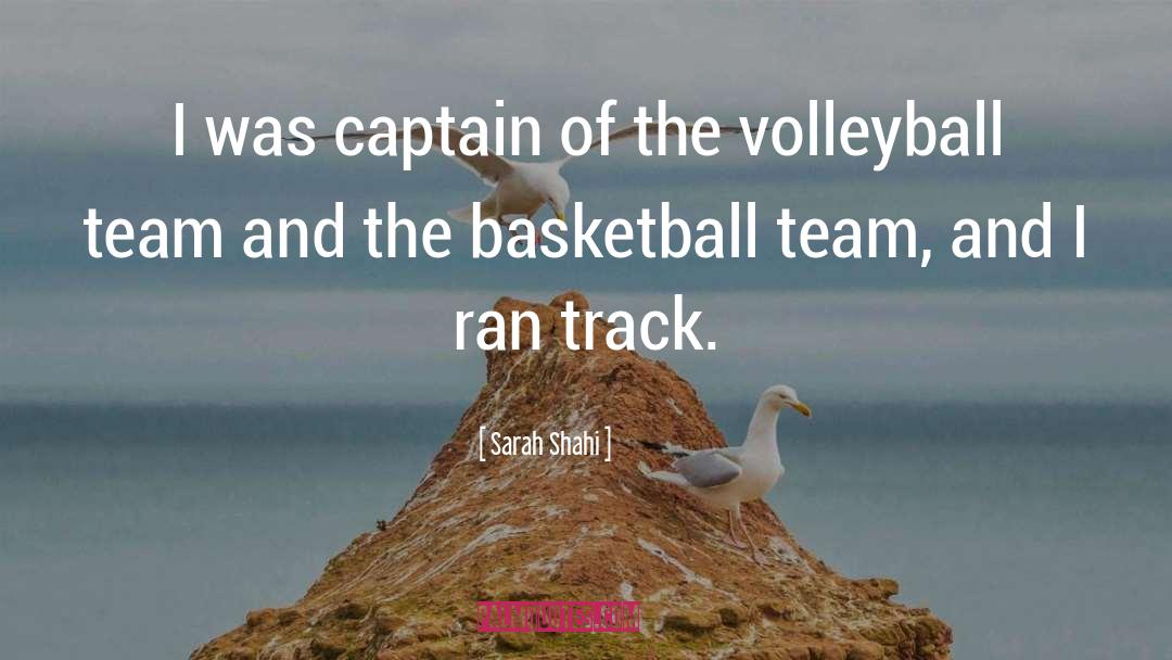 Basketball Team quotes by Sarah Shahi