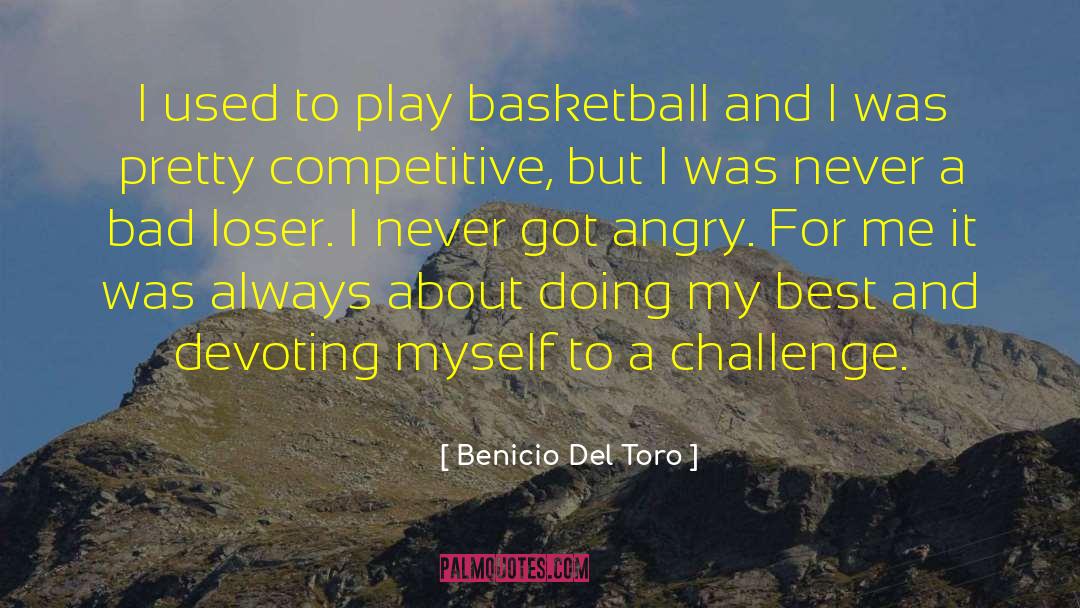 Basketball Training quotes by Benicio Del Toro
