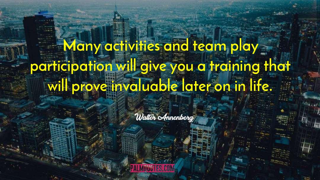 Basketball Training quotes by Walter Annenberg