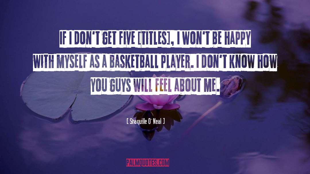 Basketball Winning quotes by Shaquille O'Neal