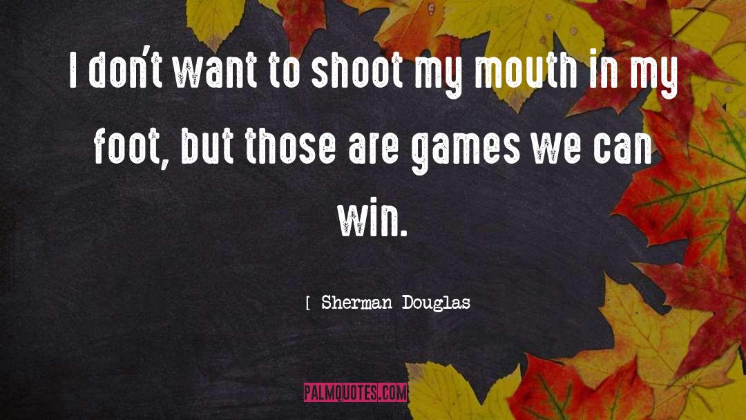 Basketball Winning quotes by Sherman Douglas
