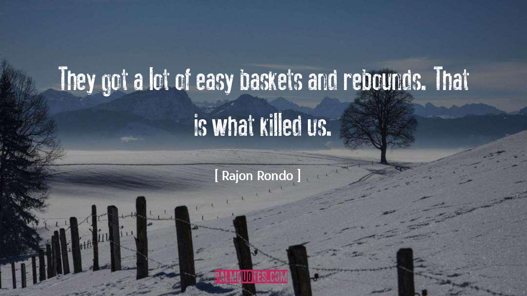 Baskets Containers quotes by Rajon Rondo