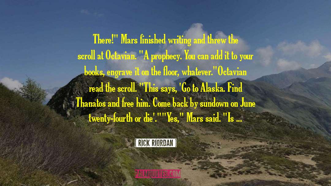 Basnicki Alaska quotes by Rick Riordan