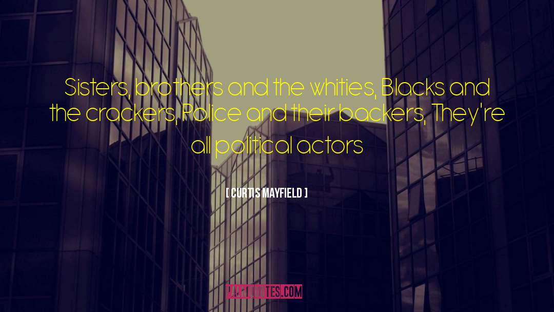 Basrawi Crackers quotes by Curtis Mayfield