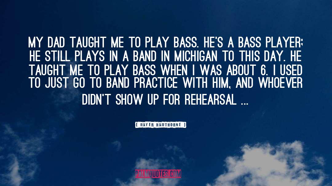 Bass Players quotes by Mayer Hawthorne