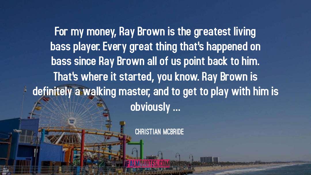 Bass Players quotes by Christian McBride