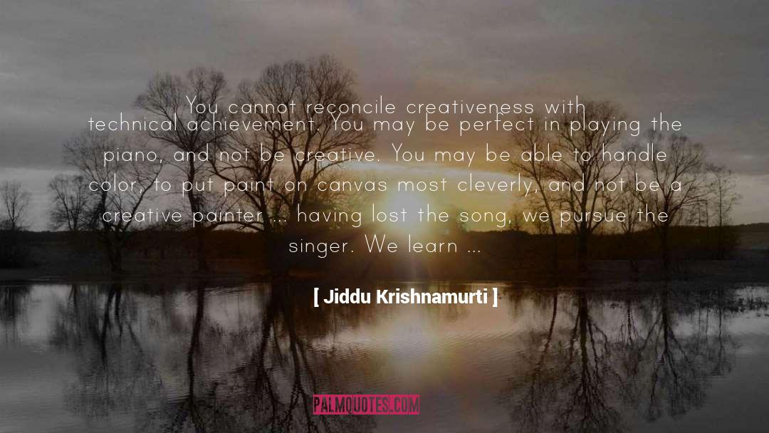 Bass Playing quotes by Jiddu Krishnamurti