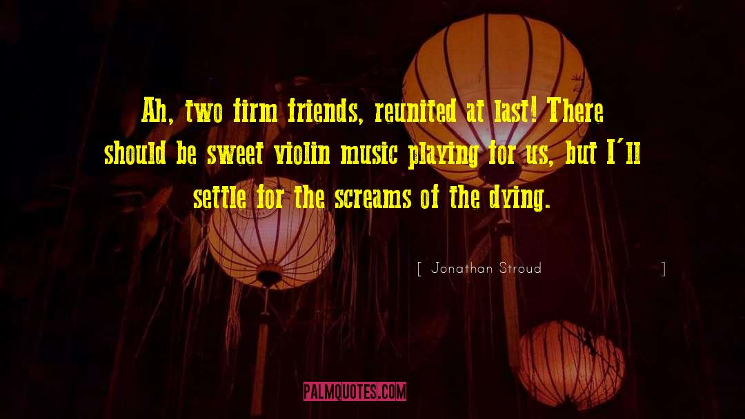 Bass Playing quotes by Jonathan Stroud
