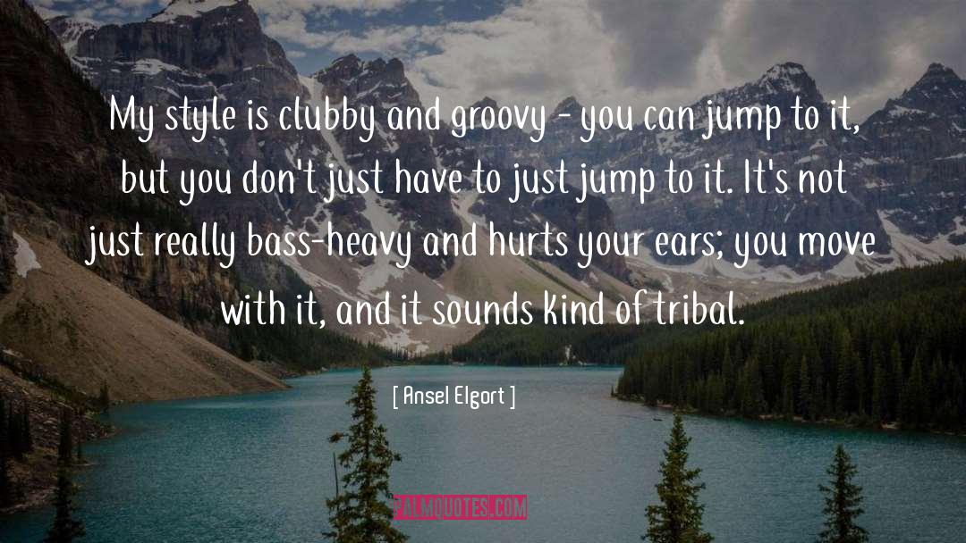 Bass quotes by Ansel Elgort
