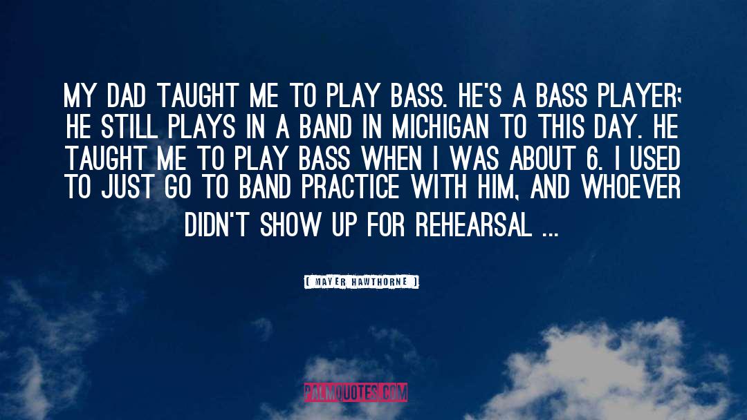 Bass quotes by Mayer Hawthorne