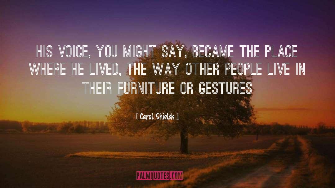 Bassett Furniture quotes by Carol Shields