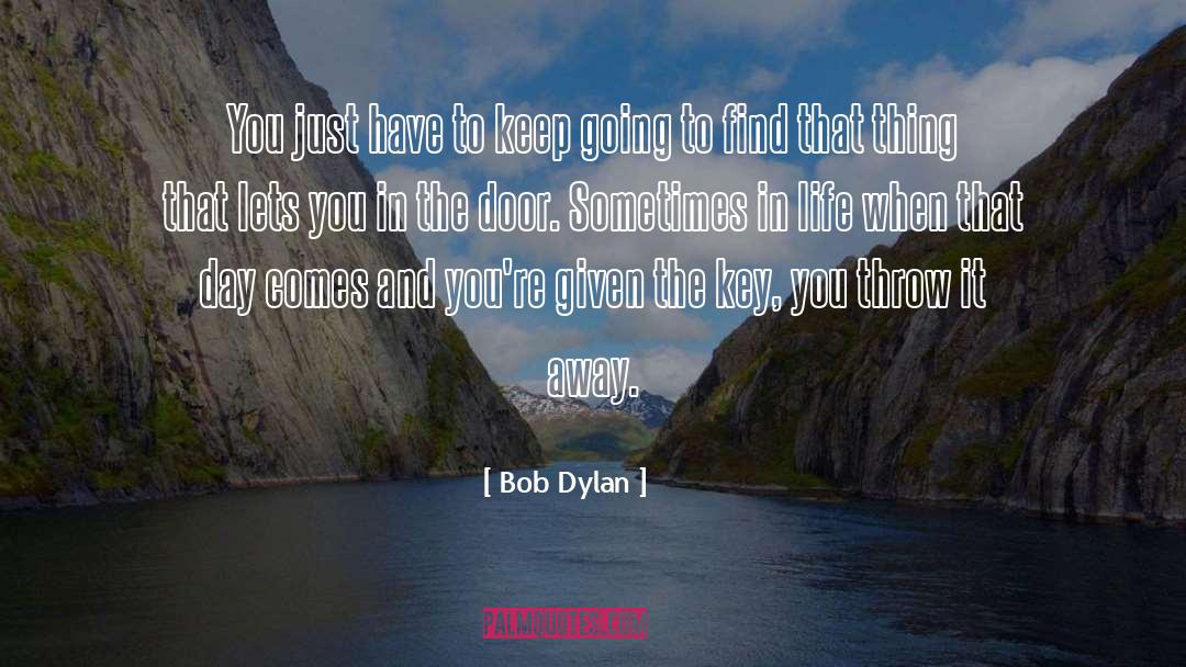 Bassich Life quotes by Bob Dylan