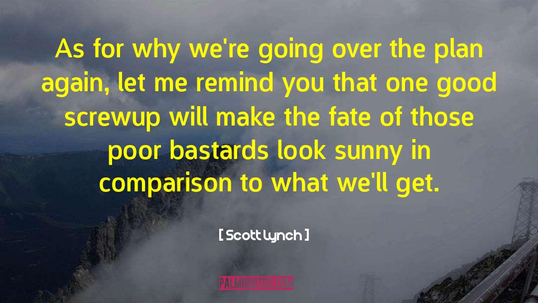 Bastards quotes by Scott Lynch