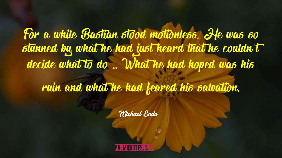 Bastian quotes by Michael Ende