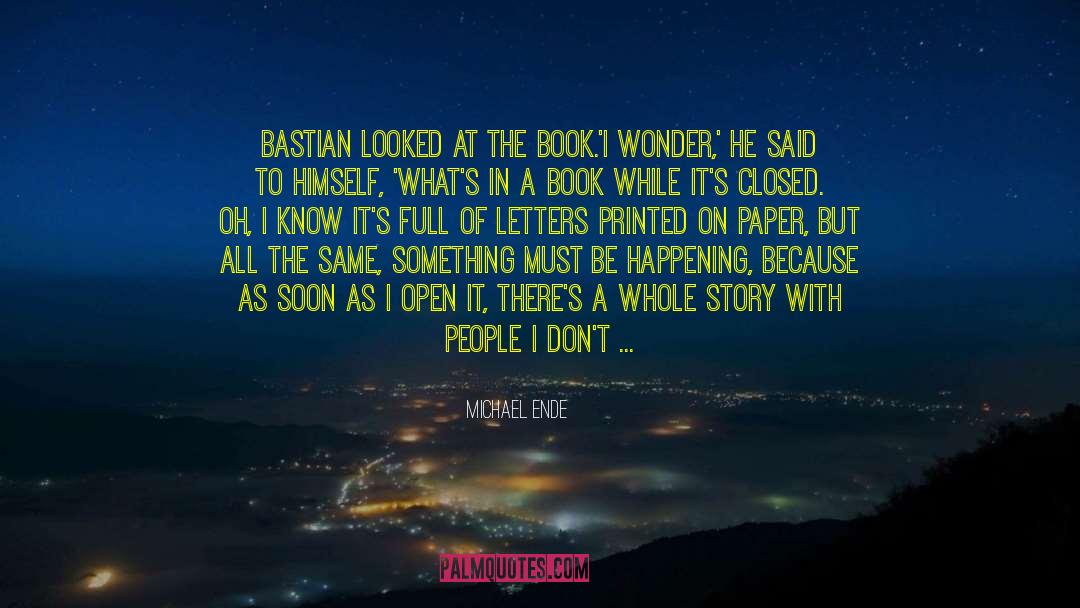Bastian quotes by Michael Ende