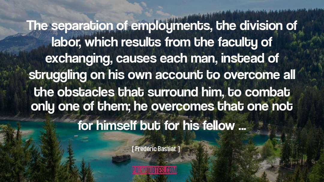 Bastiat quotes by Frederic Bastiat