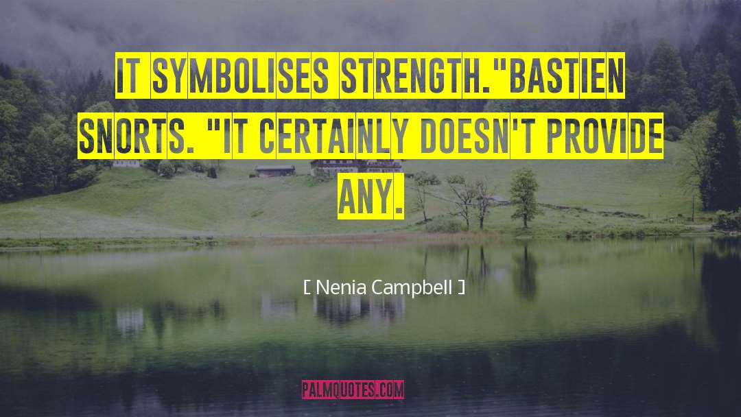 Bastien quotes by Nenia Campbell