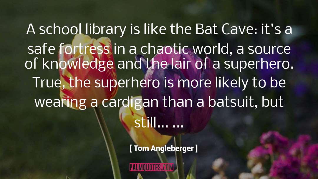 Bat Cave quotes by Tom Angleberger