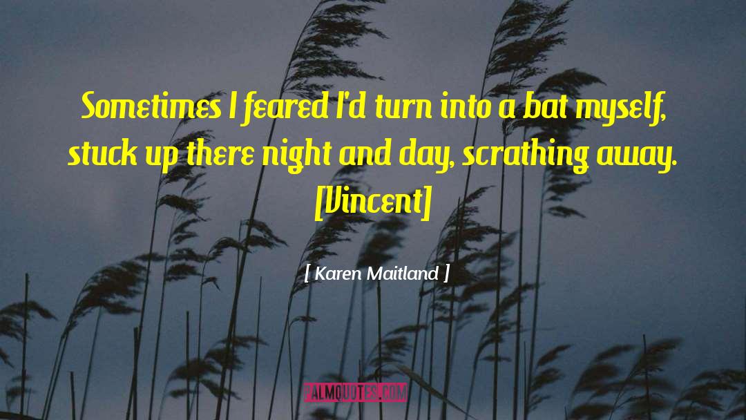 Bat quotes by Karen Maitland