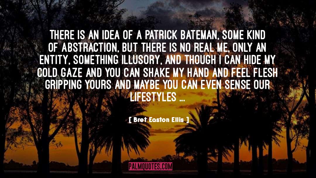 Bateman quotes by Bret Easton Ellis