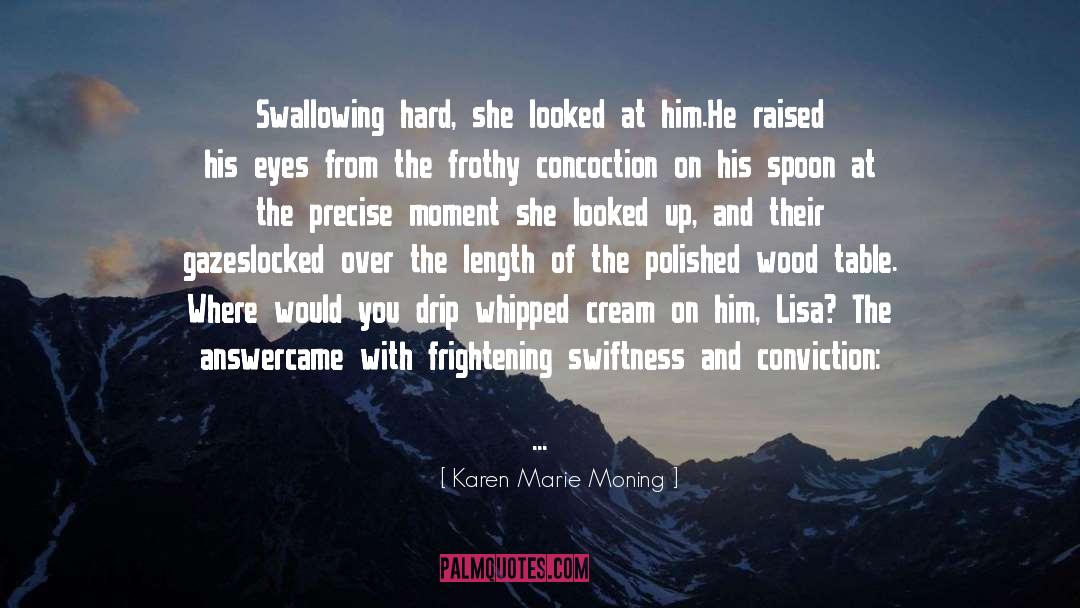 Bathed By Babysitter quotes by Karen Marie Moning