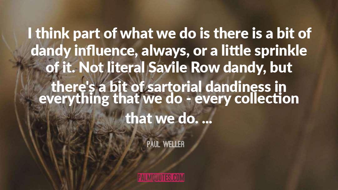 Bathhouse Row quotes by Paul Weller