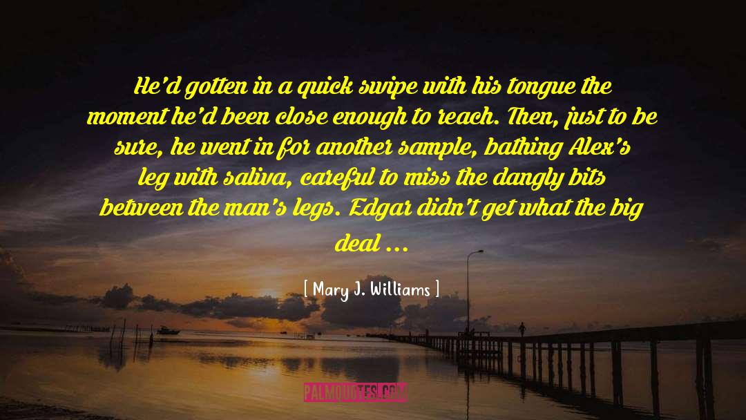 Bathing quotes by Mary J. Williams