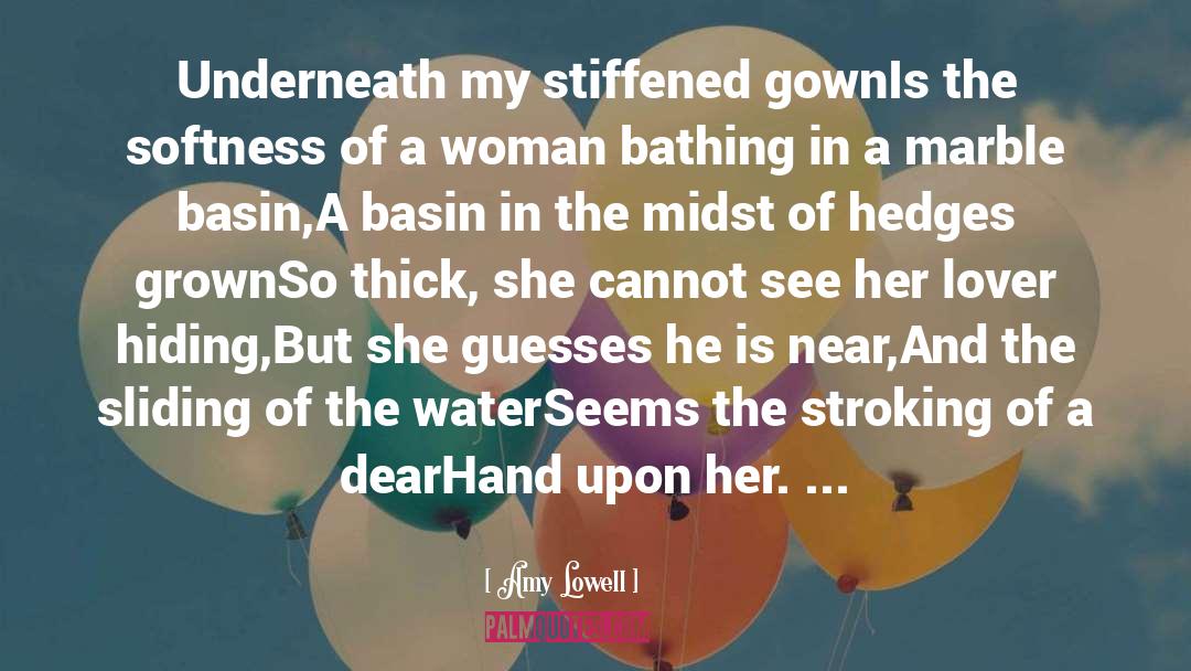 Bathing quotes by Amy Lowell