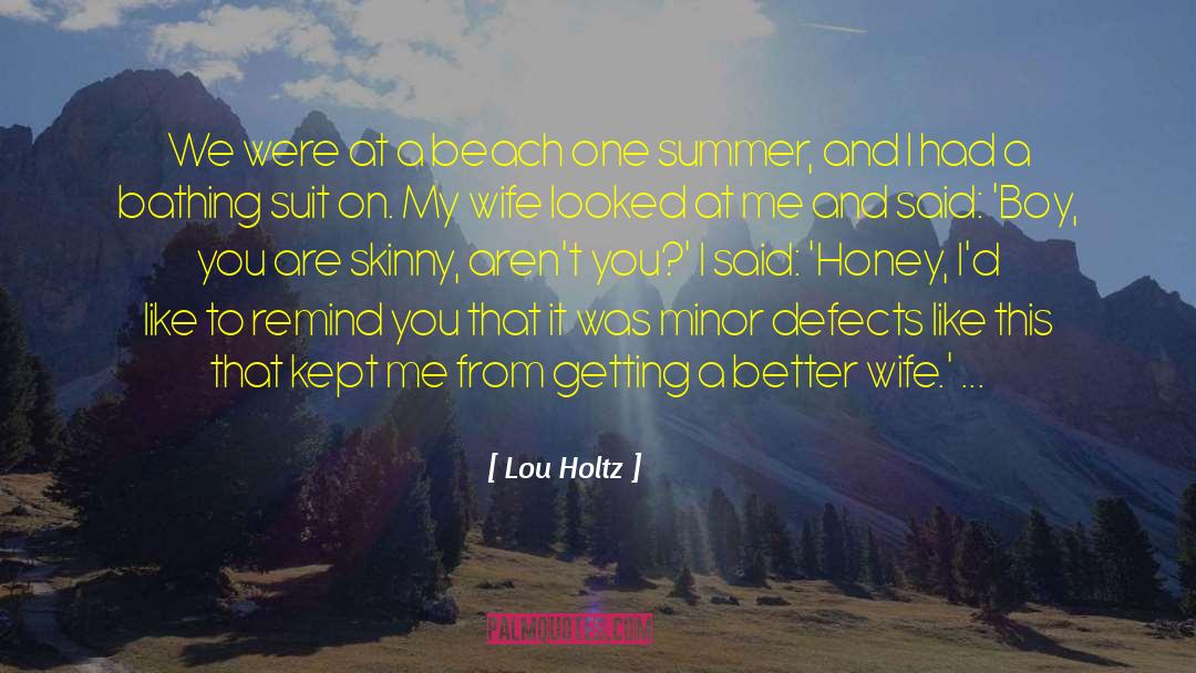 Bathing Suit Pictures quotes by Lou Holtz