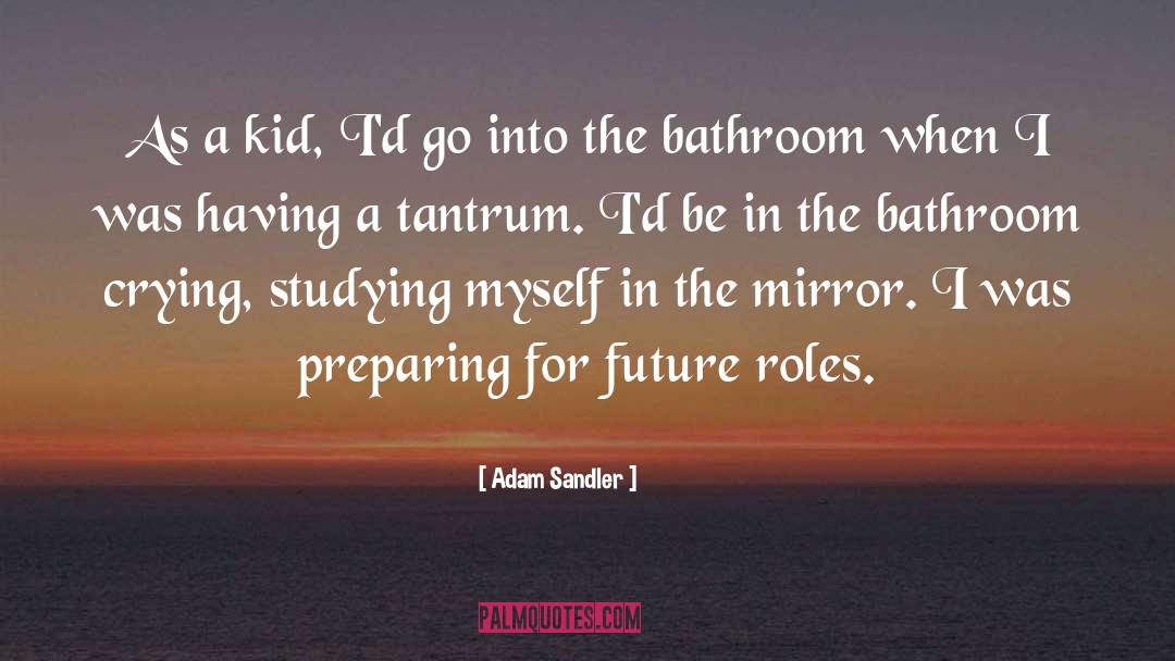 Bathroom Canvas quotes by Adam Sandler