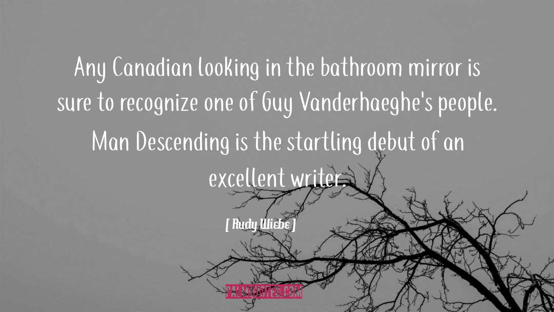 Bathroom quotes by Rudy Wiebe