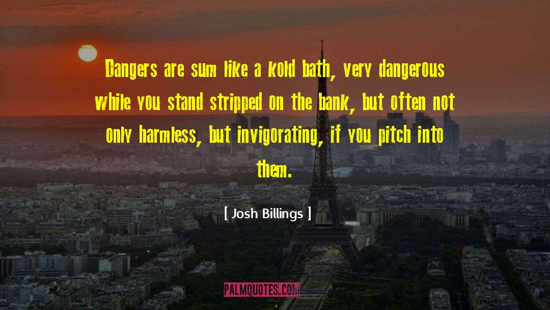 Baths quotes by Josh Billings